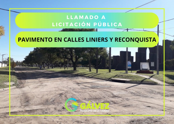 Llamado a Licitación Pública para Pavimentar las Calles Liniers y Reconquista